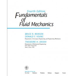 Wiley Fundamentals of fluid mechanics by MUNSON 4th edition ( اصول مکانیک سیالات وایلی - منسون )